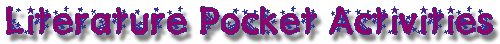 Literature Pocket Activities