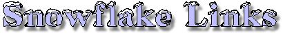 Snowflake Links