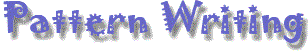 Pattern Writing